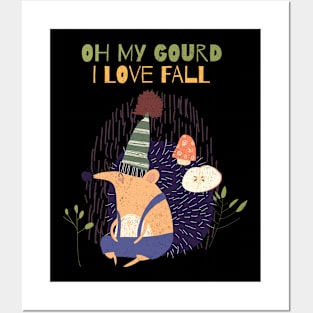 Oh my Gourd I Love Fall Posters and Art